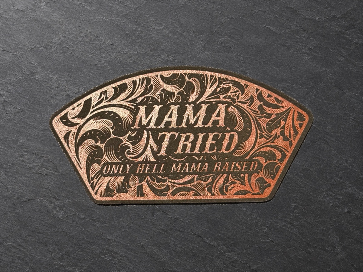Mama Tried patch, second engraved finish